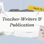 Teacher-Writers & Publication